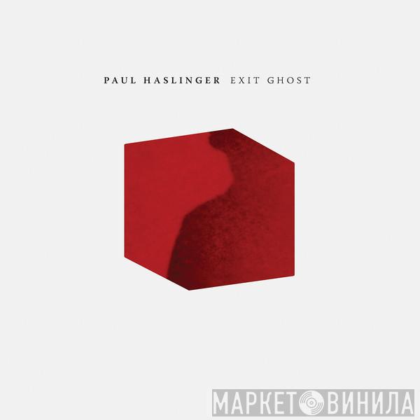 Paul Haslinger - Exit Ghost