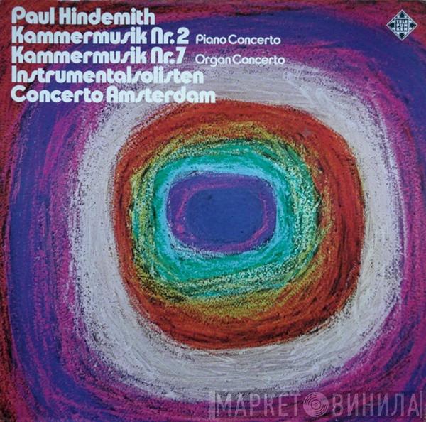 Paul Hindemith, Concerto Amsterdam - Kammermusik Nr. 2 Piano Concerto - Kammermusik Nr. 7 Organ Concerto
