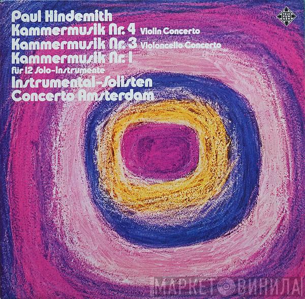 Paul Hindemith, Concerto Amsterdam - Kammermusik Nr. 4 Violin Concerto - Nr. 3 Violoncello Concerto - Nr. 1 Für 12 Solo-Instrumente