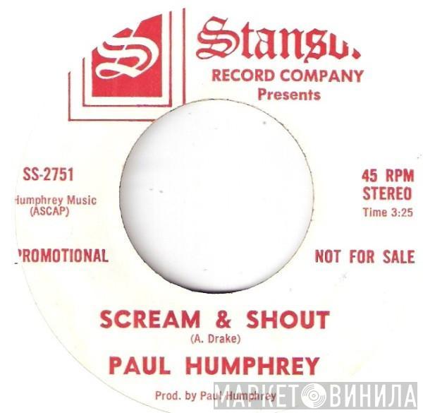 Paul Humphrey - Scream & Shout / Here To Stay