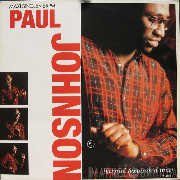  Paul Johnson   - Burnin' (Extended Mix)