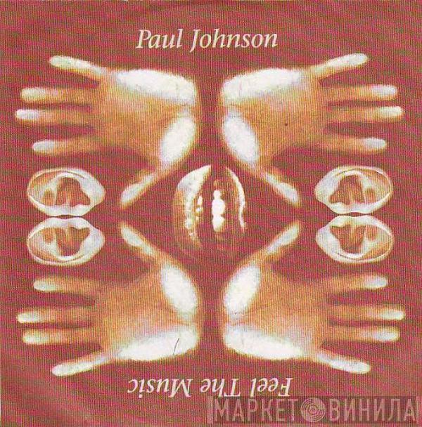  Paul Johnson  - Feel The Music