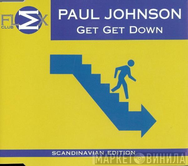  Paul Johnson  - Get Get Down (Scandinavian Edition)