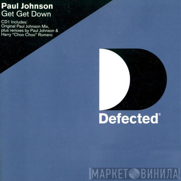 Paul Johnson - Get Get Down