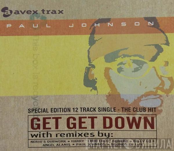  Paul Johnson  - Get Get Down