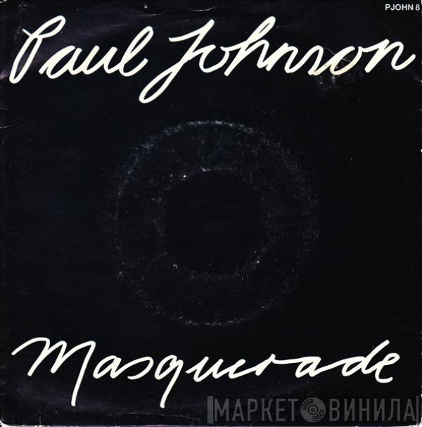 Paul Johnson  - Masquerade