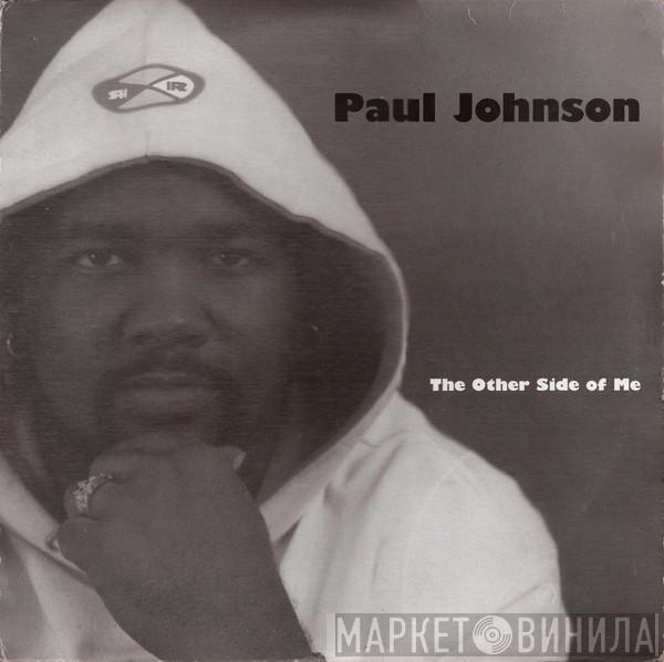  Paul Johnson  - The Other Side Of Me