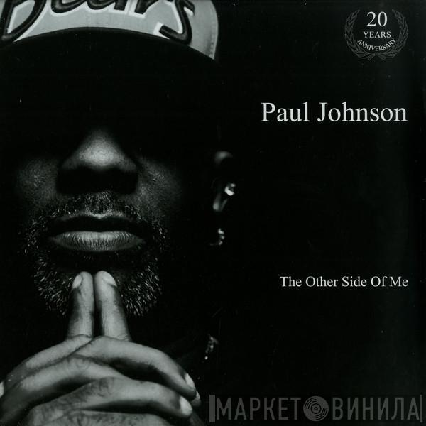 Paul Johnson - The Other Side Of Me