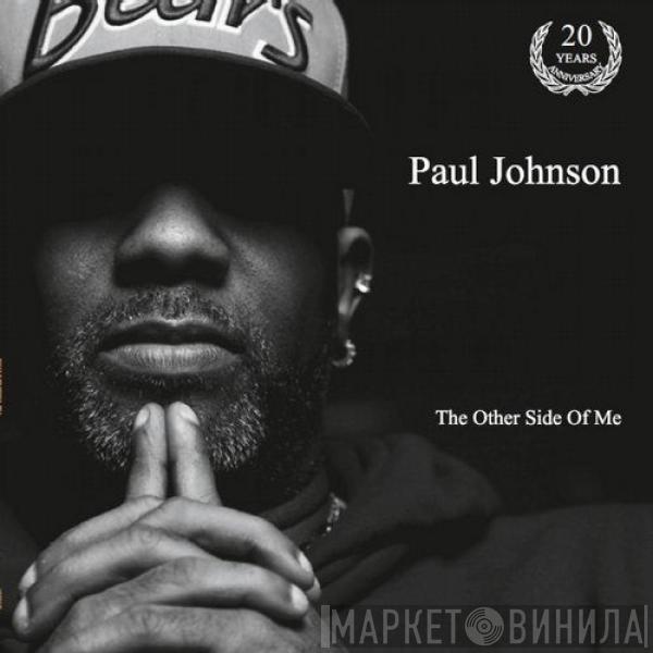  Paul Johnson  - The Other Side Of Me