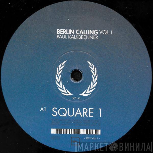 Paul Kalkbrenner - Berlin Calling Vol. 1