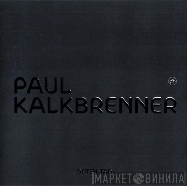 Paul Kalkbrenner - Guten Tag