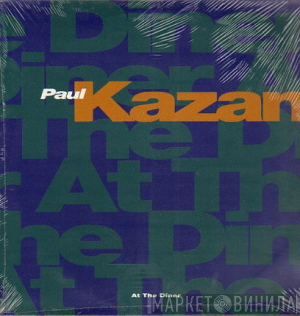 Paul Kazan - At The Diner