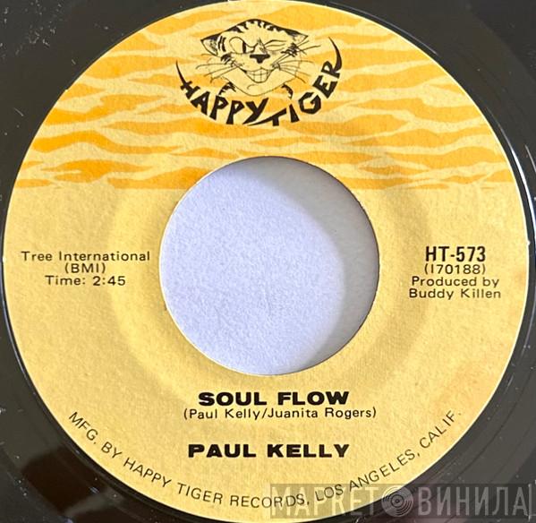 Paul Kelly  - Soul Flow / Hangin' On In There