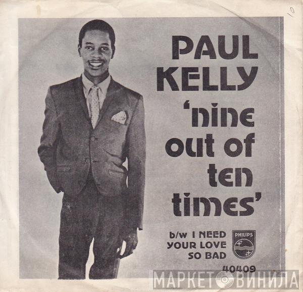 Paul Kelly  - Nine Out Of Ten Times