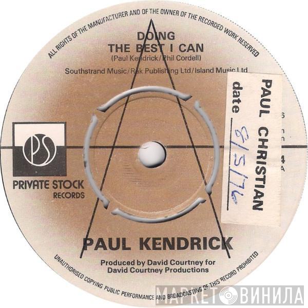 Paul Kendrick - Doin The Best I Can