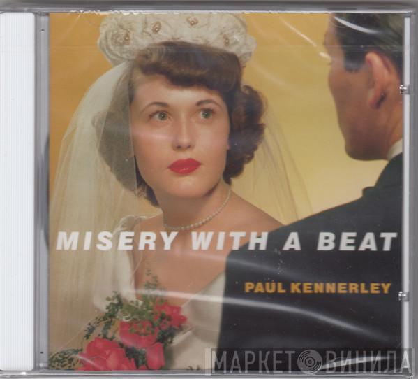 Paul Kennerley - Misery With A Beat