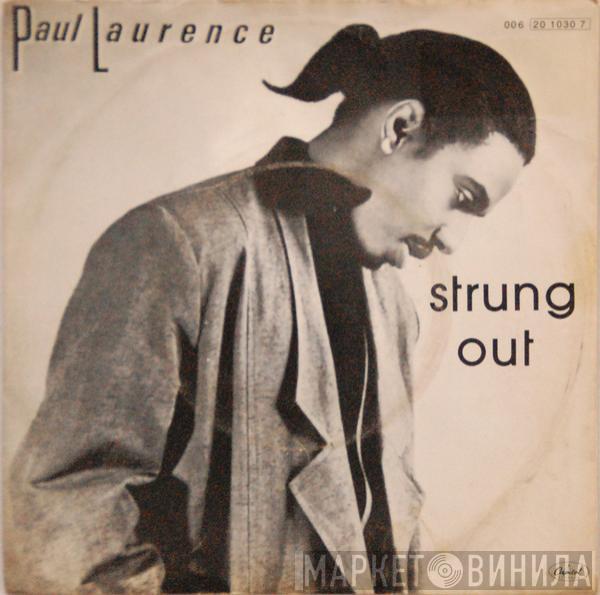  Paul Laurence  - Strung Out