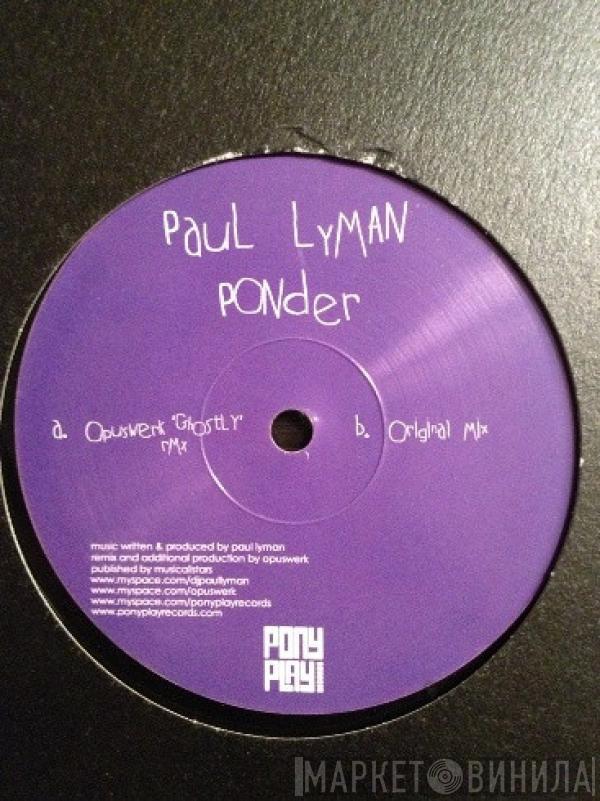 Paul Lyman - Ponder