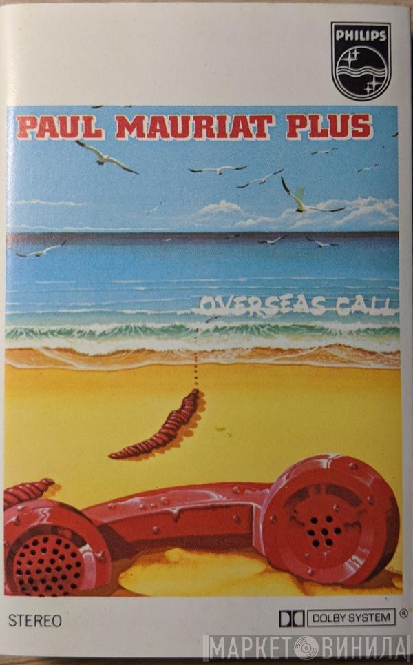  Paul Mauriat Plus  - Overseas Call