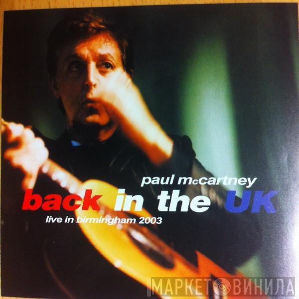  Paul McCartney  - Back In The UK (Live In Birmingham 2003)