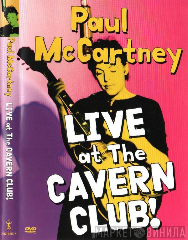 Paul McCartney - Live At The Cavern Club!