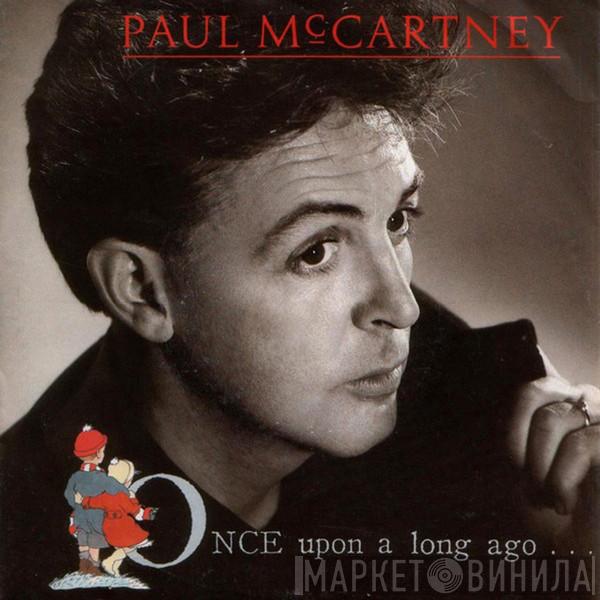  Paul McCartney  - Once Upon A Long Ago