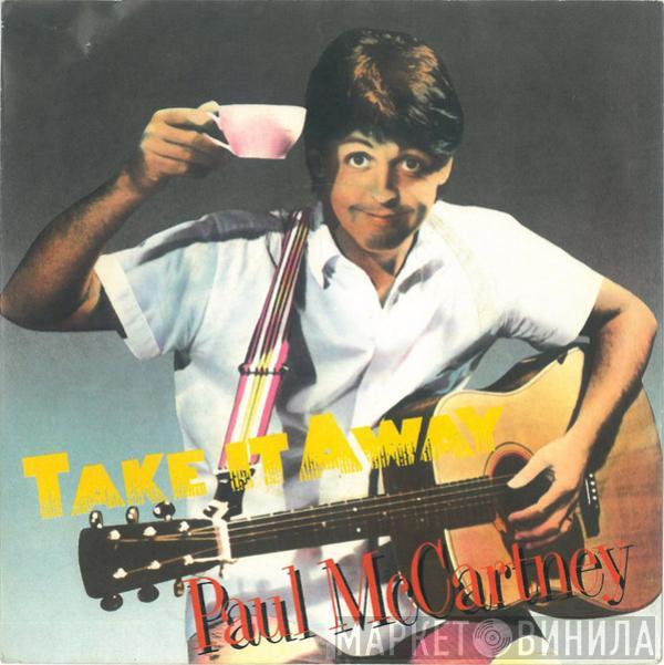 Paul McCartney - Take It Away