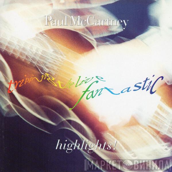  Paul McCartney  - Tripping The Live Fantastic - Highlights!