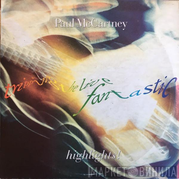  Paul McCartney  - Tripping The Live Fantastic - Highlights!