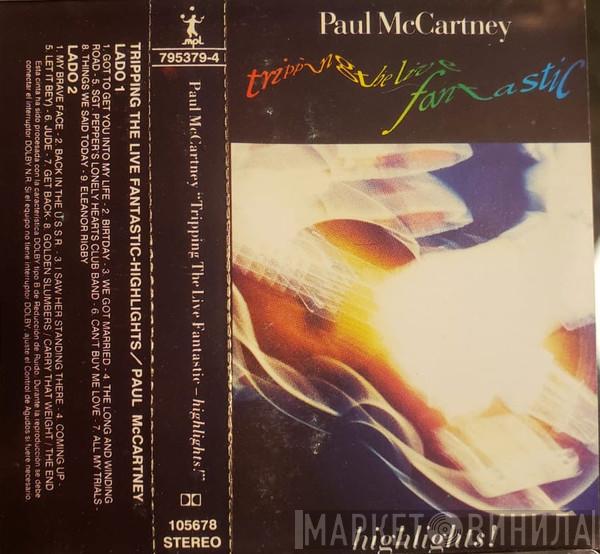  Paul McCartney  - Tripping The Live Fantastic - Highlights!