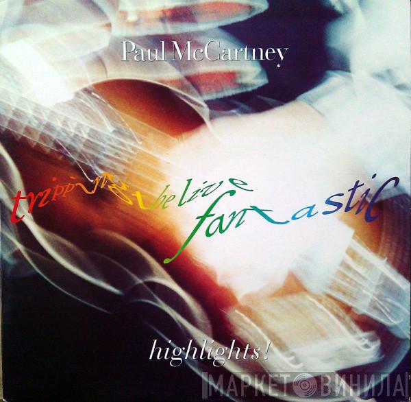  Paul McCartney  - Tripping The Live Fantastic - Highlights!