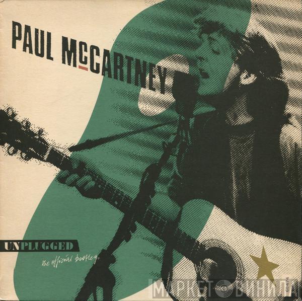 Paul McCartney - Unplugged (The Official Bootleg)