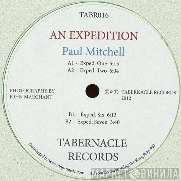 Paul Mitchell  - An Expedition
