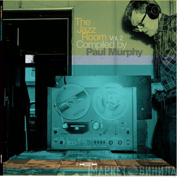 Paul Murphy - The Jazz Room Vol 2