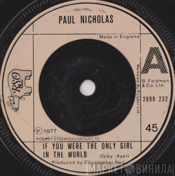 Paul Nicholas - If You Were The Only Girl In The World