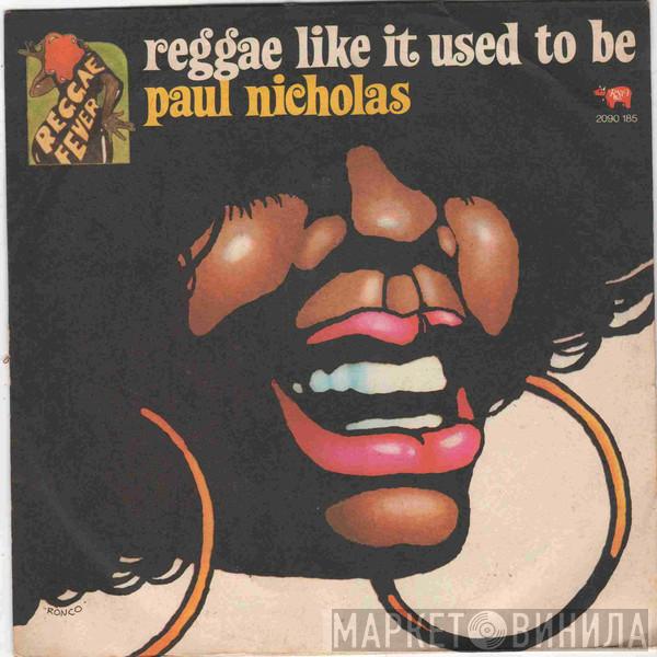  Paul Nicholas  - Reggae Like It Used To Be