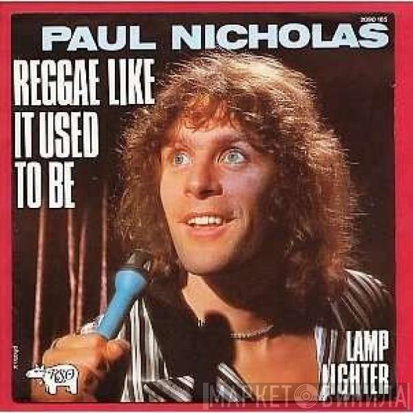  Paul Nicholas  - Reggae Like It used to be