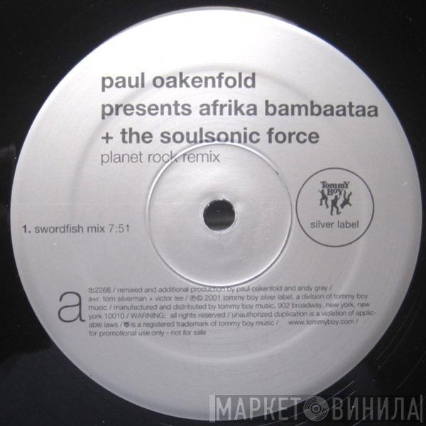 Paul Oakenfold, Afrika Bambaataa & Soulsonic Force - Planet Rock Remix