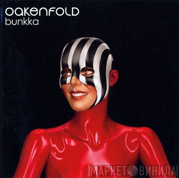 Paul Oakenfold - Bunkka