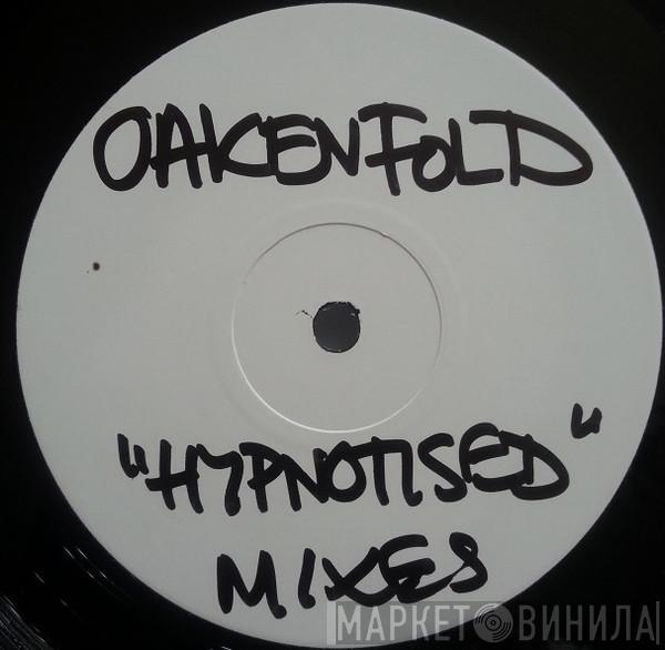  Paul Oakenfold  - Hypnotised