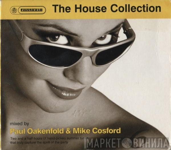 Paul Oakenfold, Mike Cosford - The House Collection Volume 6