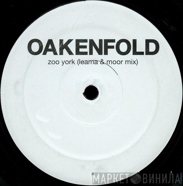 Paul Oakenfold - Zoo York / Time Of Your Life
