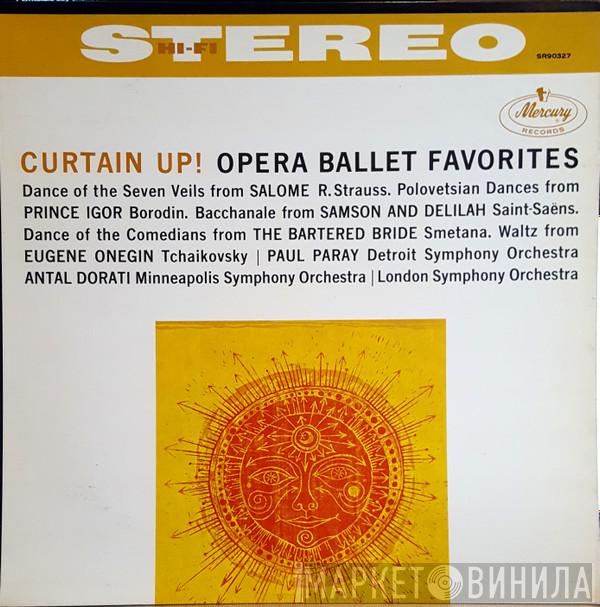 , Paul Paray , Detroit Symphony Orchestra , Antal Dorati , Minneapolis Symphony Orchestra  The London Symphony Orchestra  - Curtain Up! Opera Ballet Favorites