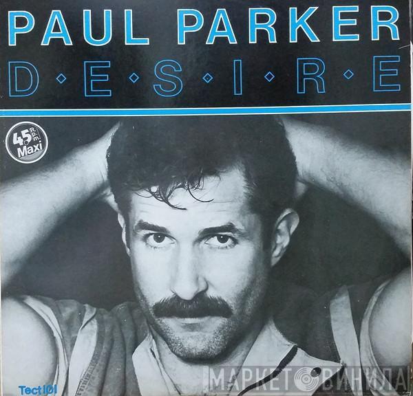 Paul Parker - Desire