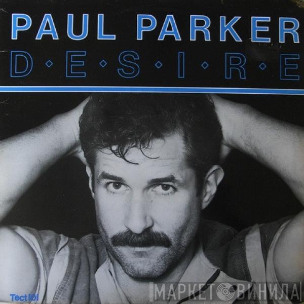 Paul Parker - Desire