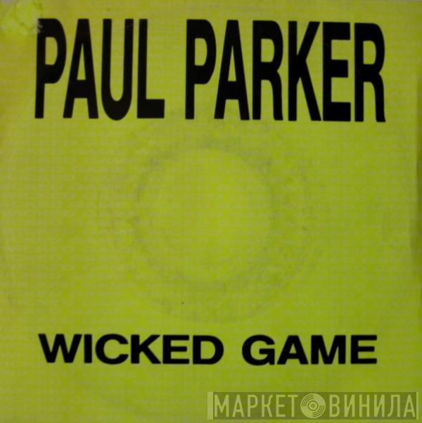 Paul Parker - Wicked Game