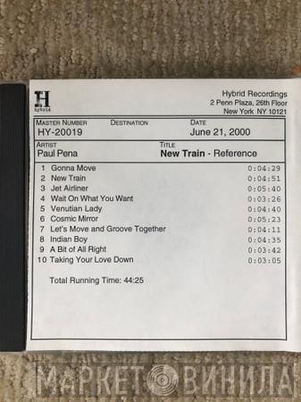  Paul Pena  - New Train
