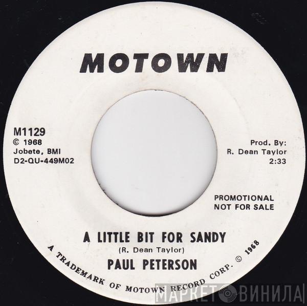 Paul Petersen - A Little Bit For Sandy