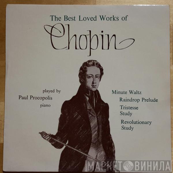 Paul Procopolis - The Best-Loved Works Of CHOPIN