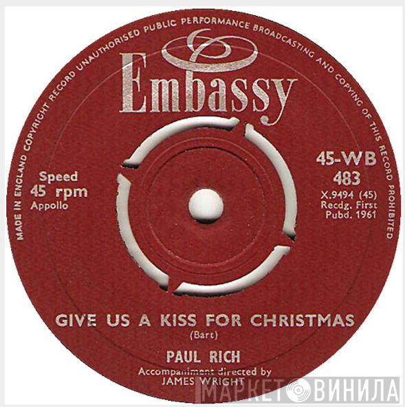 Paul Rich, Bud Ashton - Give Us A Kiss For Christmas / Savage